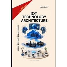 (英文圖書)IoT Technology Architecture 平裝版, Independently Published, 英文, 平裝本