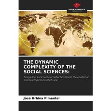 (영문도서)The Dynamic Complexity of the Social Sciences Paperback, Our Knowledge Publishing, English, 9786209887086