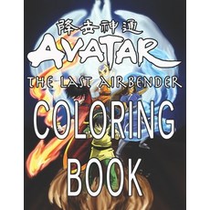 Avatar The Last Airbender Coloring Book: ++ 80 Pages of Avatar The Last Airbender color... Paperback, Independently Published, English, 9798580937854
