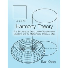 (영문도서) Harmony Theory: The Simultaneous Grand Unified Transformation Equations and the Mathematical ... Paperback, Rosedog Books, English, 9798886046205