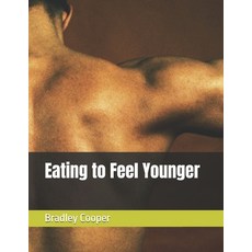 (영문도서) Eating to Feel Younger Paperback, Independently Published, English, 9798336409284