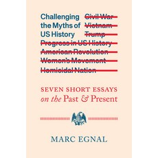 (英文圖書)Challenging the Myths of Us History: Seven Short Essays on the Past and Present 精裝版, University of California Press, 英文