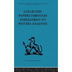 (英文圖書)Collected Papers: Through Paediatrics to Psychoanalysis 精裝版, Routledge, 英文