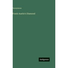 (英文圖書)Frank Austin's Diamond 精裝版, Antigonos Verlag, 英文