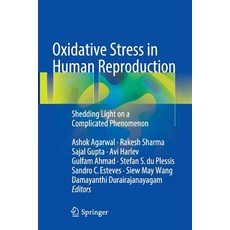 (영문도서) Oxidative Stress in Human Reproduction: Shedding Light on a Complicated Phenomenon Paperback, Springer, English, 9783319839400