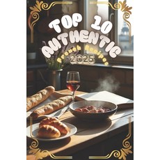 (英文圖書)Top 10 Authentic French Recipes: Iconic Dishes from the Heart of France 平裝版, Independently Published, 英文