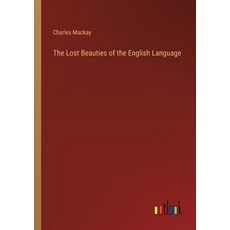 (영문도서) The Lost Beauties of the English Language Paperback, Outlook Verlag, 9783368842581