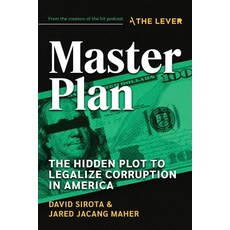 (영문도서)Master Plan: The Hidden Plot to Legalize Corruption in America Paperback, Lever Books, English, 9798992964004