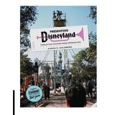 (영문도서) Presenting Disneyland: Forgotten Photographs From Opening Day Paperback, Quaker Scribe, English, 9781733642095