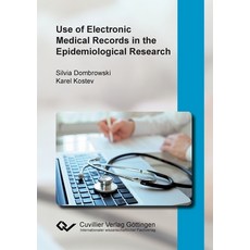 (영문도서)Use of Electronic Medical Records in the Epidemiological Research Paperback, Cuvillier, English, 9783736995000 Cuvillier, English, 9783736995000