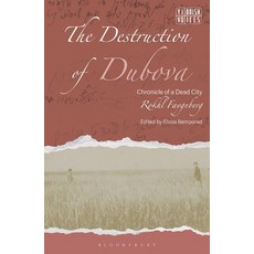 (英文圖書)The Destruction of Dubova: Chronicle of a Dead City 精裝版, Bloomsbury Academic, 英文