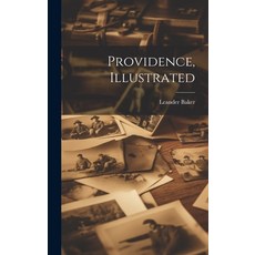 (영문도서) Providence Illustrated Hardcover, Legare Street Press, English, 9781020029363