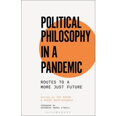 (영문도서) Political Philosophy in a Pandemic: Routes to a More Just Future Paperback, Bloomsbury Academic, English, 9781350225909