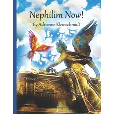 Nephilim Now! Paperback, Independently Published, English, 9798746772183