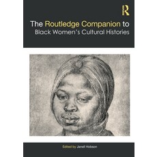 (영문도서) The Routledge Companion to Black Women's Cultural Histories Paperback, English, 9780367707552