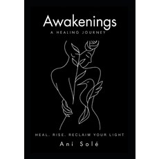 (英文圖書)Awakenings: A Healing Journey 平裝版, Independently Published, 英文