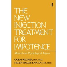 The New Injection Treatment for Impotence: Medical and Psychological Aspects Paperback, Routledge
