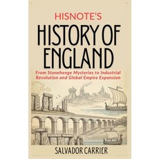 (영문도서)HisNote's History of England: From Stonehenge Mysteries to Industrial Revolution... Paperback, Independently Published, English, 9798242532939