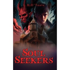 (영문도서) Soul Seekers Hardcover, Lisa Otoole, English, 9781763567894