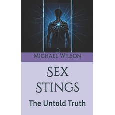 (영문도서)Sex Stings: The Untold Truth Paperback, Independently Published, English, 9798294614461