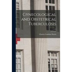 (영문도서) Gynecological and Obstetrical Tuberculosis; v.11 Paperback, Legare Street Press, English, 9781013942815