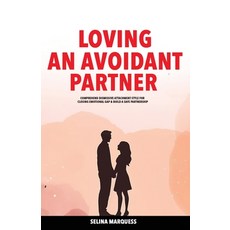 (英文圖書)Loving an Avoidant Partner: Comprehend Dismissive Attachment Style for Closing E... 平裝版, Coffeedge, Inc., 英文