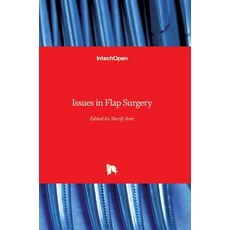 (영문도서) Issues in Flap Surgery Hardcover, Intechopen, English, 9781789230123