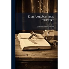 (外文書)Der Andächtige Student 平裝版, Nabu Press, 英文