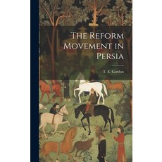 (영문도서) The Reform Movement in Persia Hardcover, Legare Street Press, English, 9781020886768