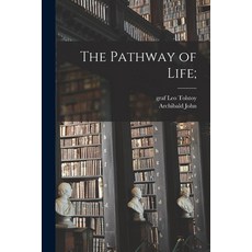 (영문도서) The Pathway of Life; Paperback, Legare Street Press, English, 9781017866001