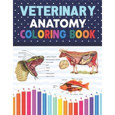 Veterinary Anatomy Coloring Book: Simple Animal Body Parts For Children. Vet tech coloring books. Do... Paperback, Independently Published, English, 9798570591486