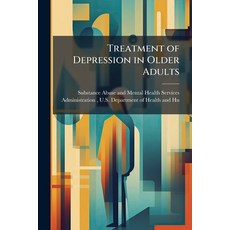 (영문도서)Treatment of Depression in Older Adults Paperback, Hutson Street Press, English, 9781025111322