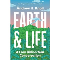 (영문도서)Earth and Life: A Four Billion Year Conversation Hardcover, Princeton University Press, English, 9780691182230