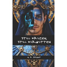 (영문도서)Still Frozen Still Forgotten Paperback, Independently Published, English, 9798281871167