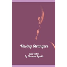(英文圖書)Kissing Strangers 平裝版, Independently Published, English
