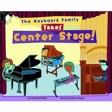 The Keyboard Family Takes Center Stage! Library Binding, Picture Window Books
