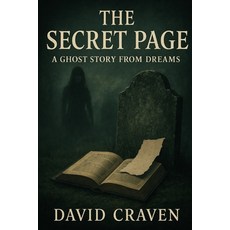 (영문도서)The Secret Page: A Ghost Story from Dreams Paperback, Independently Published, English, 9798262521388
