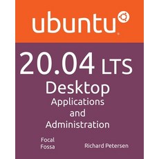 Ubuntu 20.04 LTS Desktop: Applications and Administration Paperback, Surfing Turtle Press