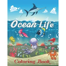 Ocean Life Coloring Book: A Coloring And Activity Book for Adults. Paperback, Independently Published