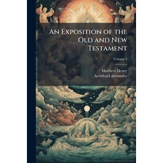 (英文圖書)An Exposition of the Old and New Testament 平裝版, Hutson Street Press, 英文