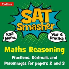 (영문도서) Collins Ks2 Sats Smashers - Year 6 Maths Reasoning - Fractions Decimals and Percentages for ... Paperback, English, 9780008259525