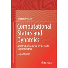 Computational Statics and Dynamics: An Introduction Based on the Finite Element Method Paperback, Springer, English, 9789811512803