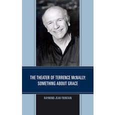 The Theater of Terrence McNally: Something about Grace Paperback, Fairleigh Dickinson Univers..., English, 9781683932178