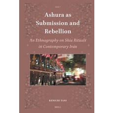(英文圖書)Ashura as Submission and Rebellion: An Ethnography on Shia Rituals in Contempora... 精裝版, Brill, 英文