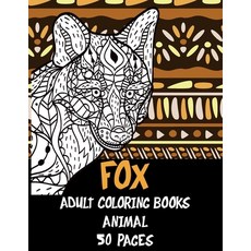 Adult Coloring Books Animal 50 pages - Fox Paperback, Independently Published