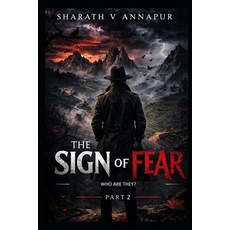 (영문도서)The Sign of Fear - Part 2: Who are they? Paperback, Independently Published, English, 9798258919601