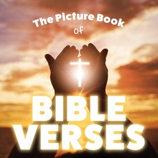 The Picture Book of Bible Verses: A Religious Picture Book for Dementia Patients to Read Paperback, Independently Published, English, 9798724527163