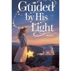 (英文圖書)Guided by His Light 平裝版, Arcane Horizons Publishing, 英文