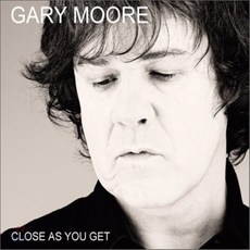 [CD] Gary Moore - Close As You Get