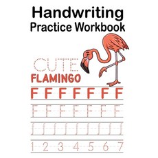 (영문도서) Handwriting Practice Workbook Cute Flamingo: Alphabet and Number Tracing Handwriting Practice... Paperback, Independently Published, English, 9798656640633